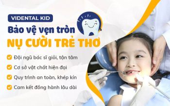 ViDental Kid - Trung Tâm Nha Khoa Nâng Tầm Sức Khỏe Trẻ Em Việt